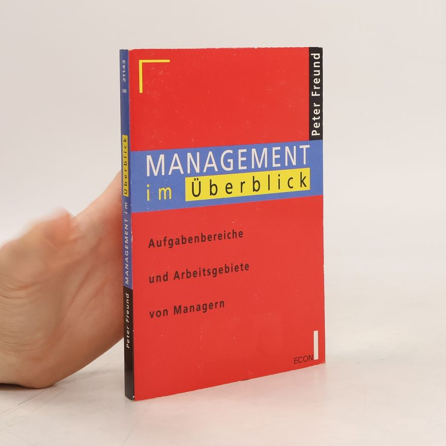 Peter Freund Management im Überblick
