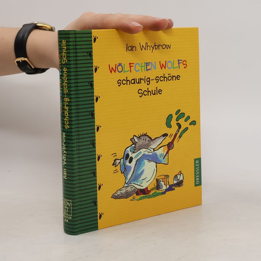 Ian Whybrow Wölfchen Wolfs schaurig-schöne Schule