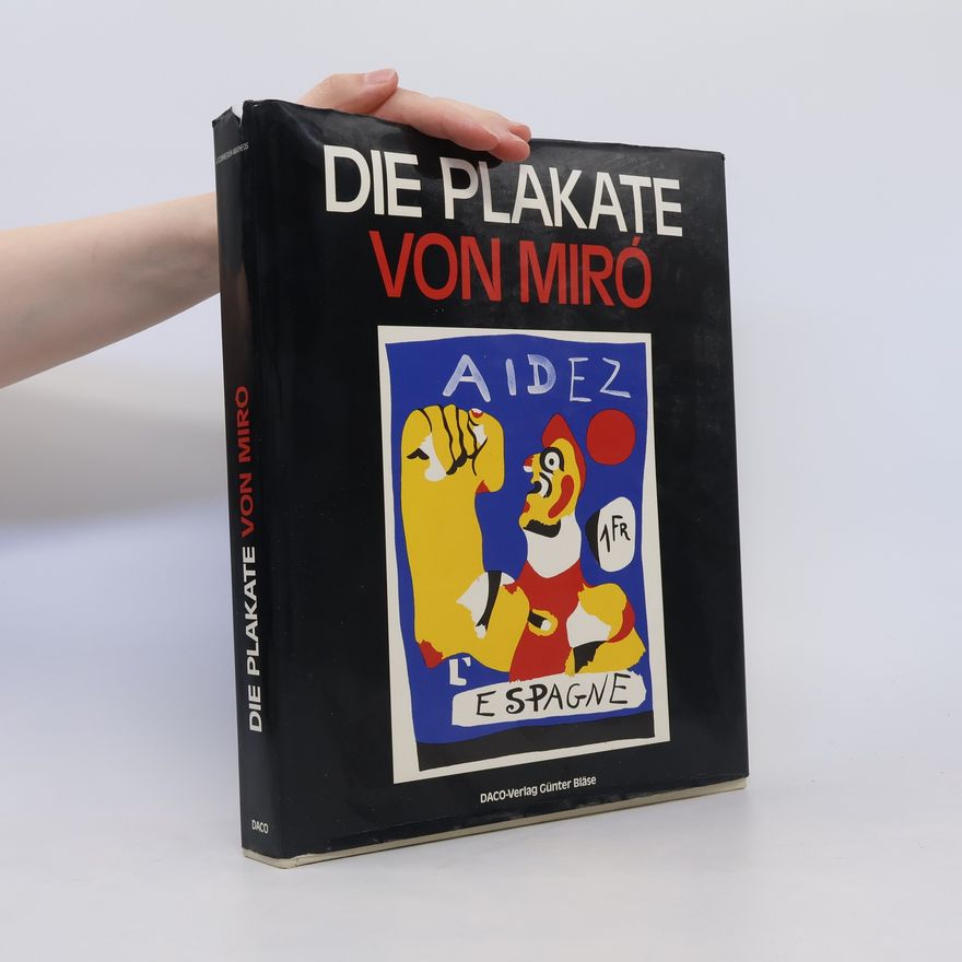 Gloria Picazo Die Plakate von Miró