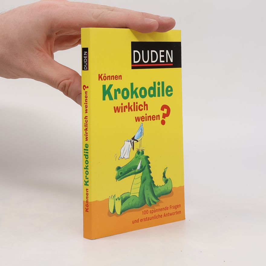 Jochen Dilling Können Krokodile wirklich weinen?