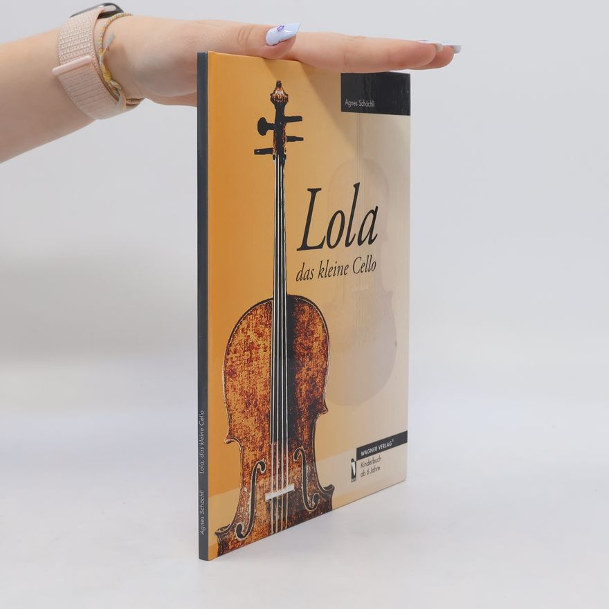 Agnes Schöchli Lola, das kleine Cello
