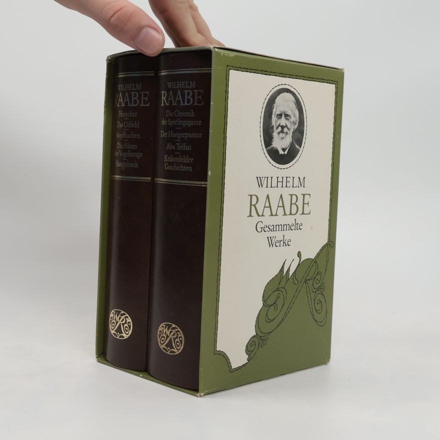 Wilhelm Raabe Wilhelm Raabe. Gesammelte Werke