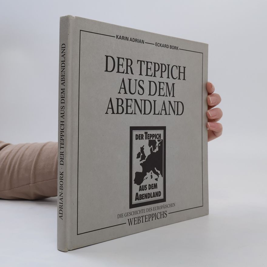 Eckard Bork Der Teppich aus dem Abendland