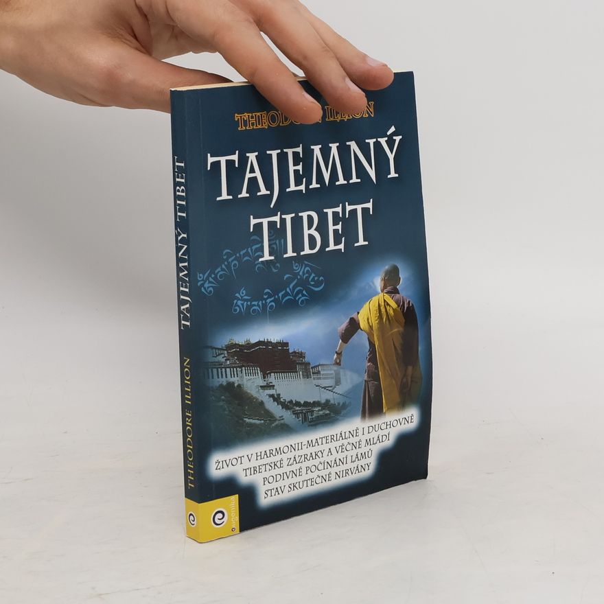 Theodore Illion Tajemný Tibet