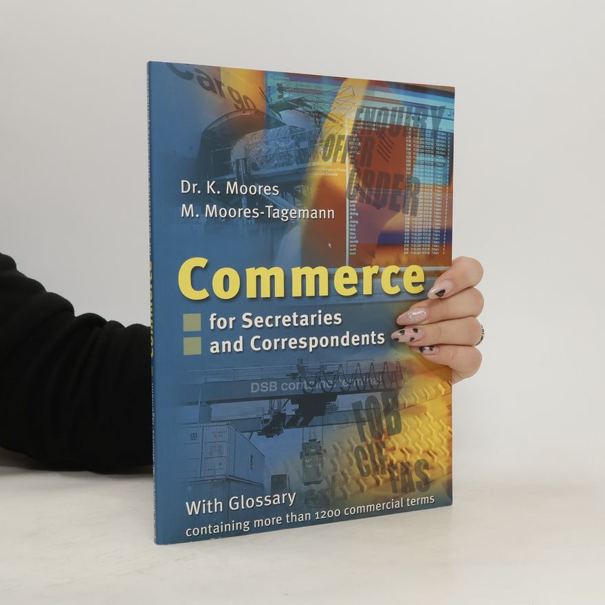 Kaaren M. Moores Commerce for Secretaries and Correspondents