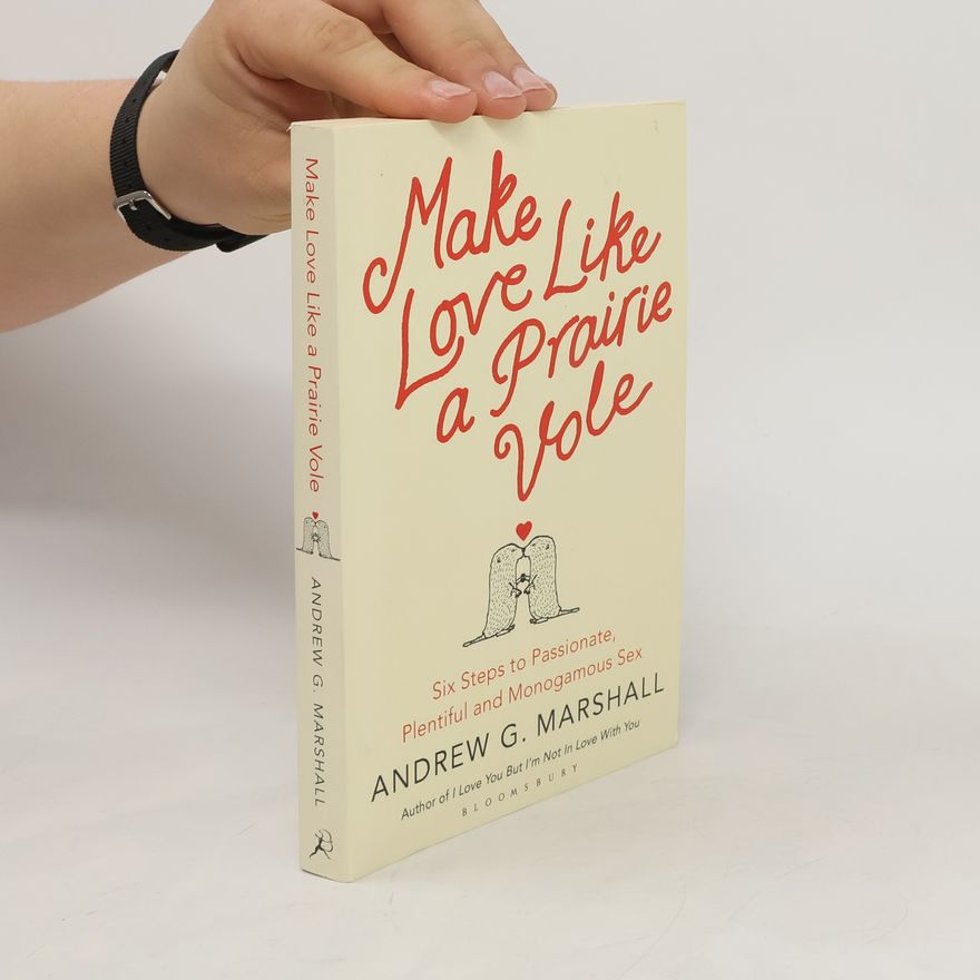 Andrew G. Marshall Make love like a prairie vole