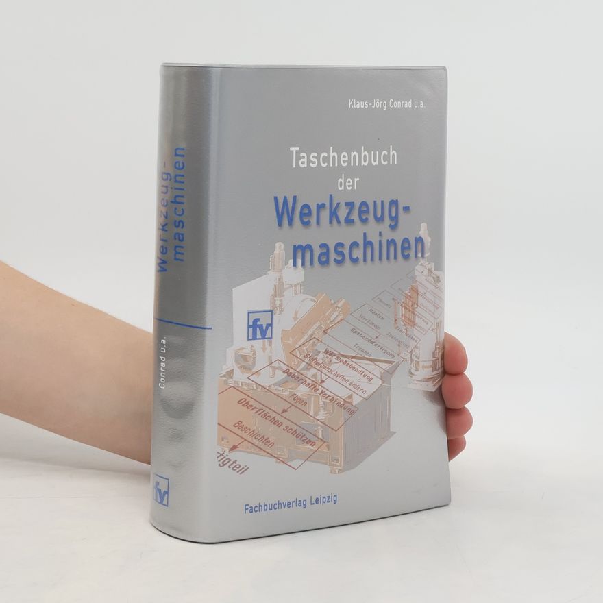 Klaus-Jörg Conrad Taschenbuch der Werkzeugmaschinen