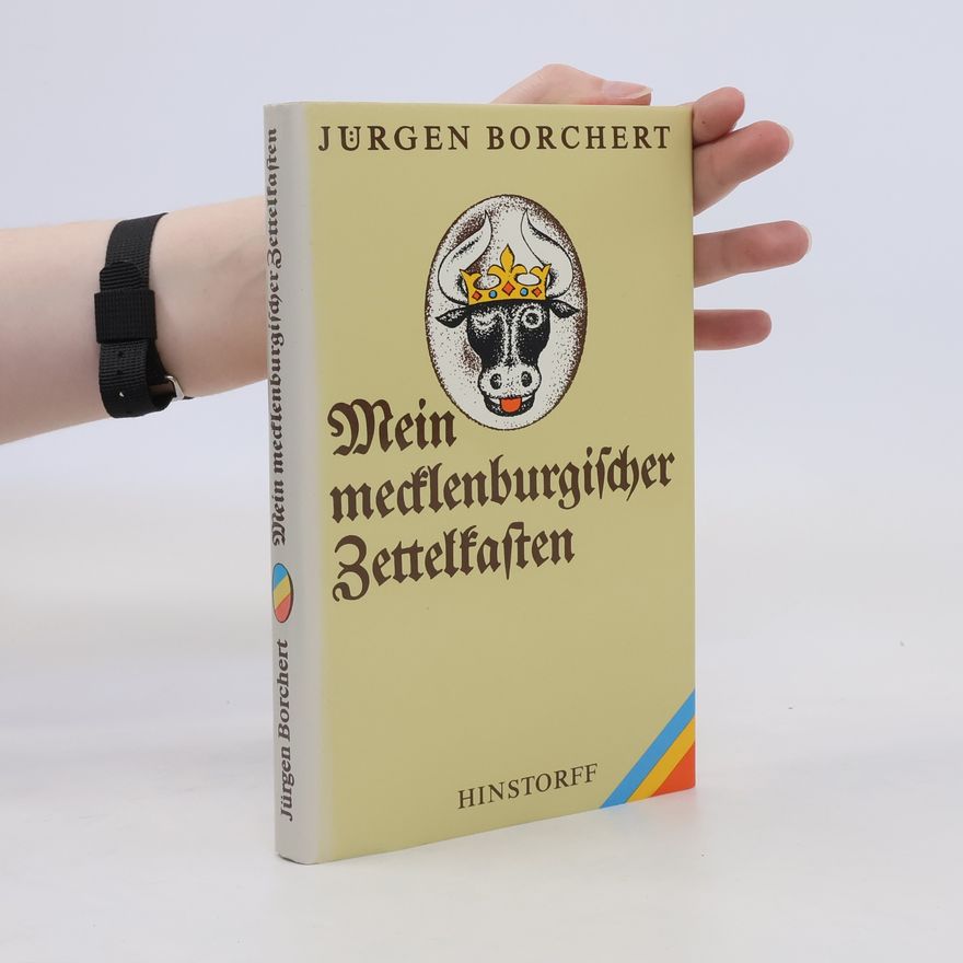 Jürgen Borchert Mein mecklenburgischer Zettelkasten