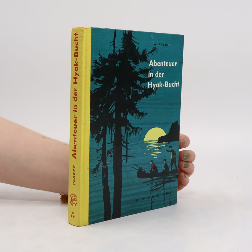 A. H. Pearce Abenteuer in der Hyak-Bucht