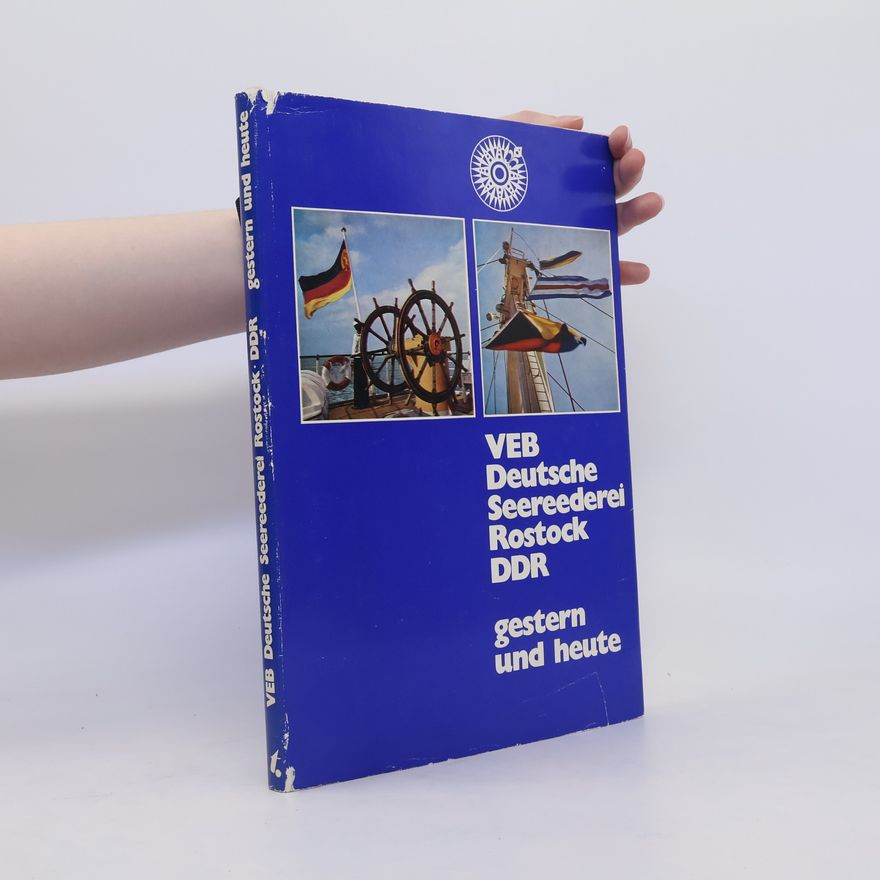 Autorenkollektiv VEB Deutsche Seereederei Rostock DDR Gestern und Heute