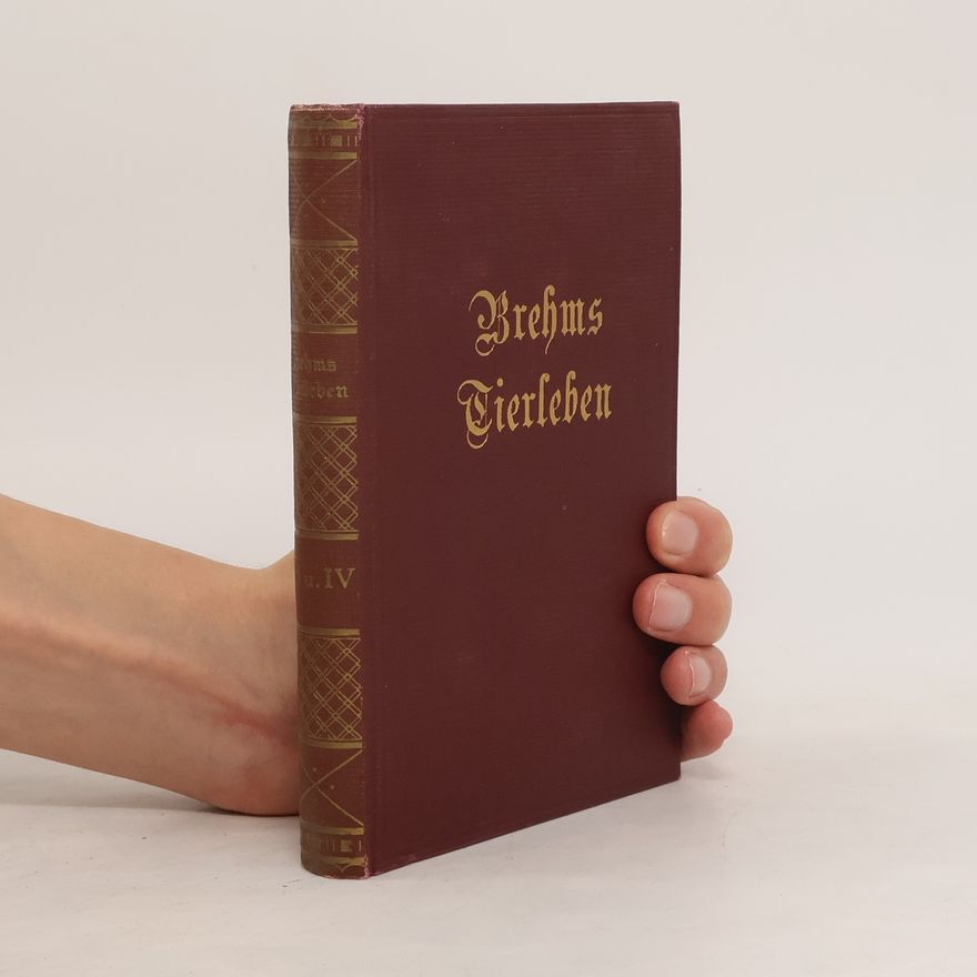 Alfred Edmund Brehm Brehms Tierleben III-IV
