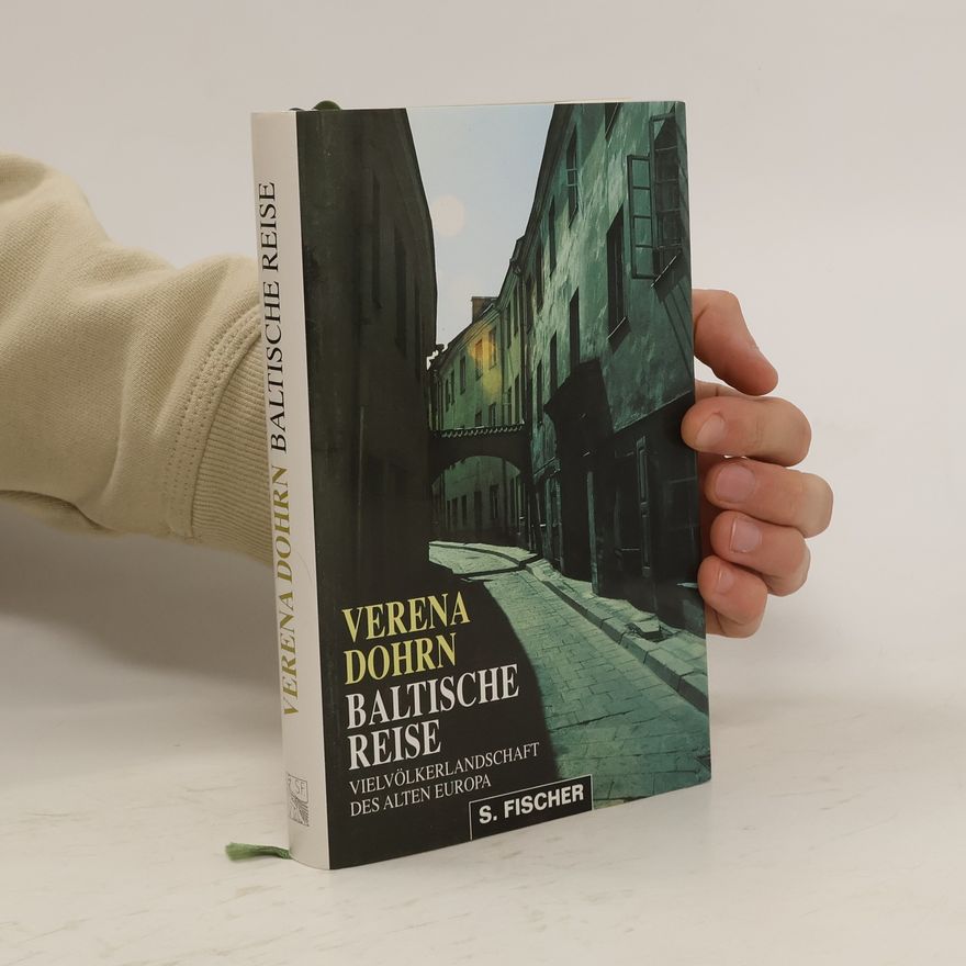 Verena Dohrn Baltische Reise