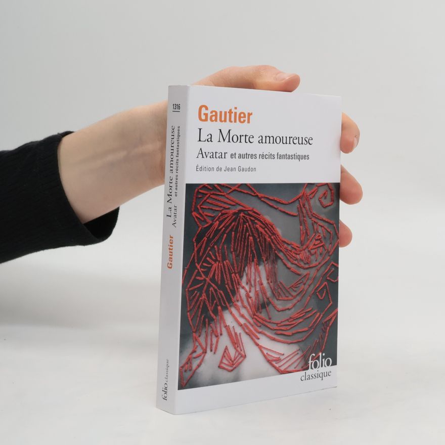 Théophile Gautier La morte amoureuse Avatar. Et autres récits fantastiques