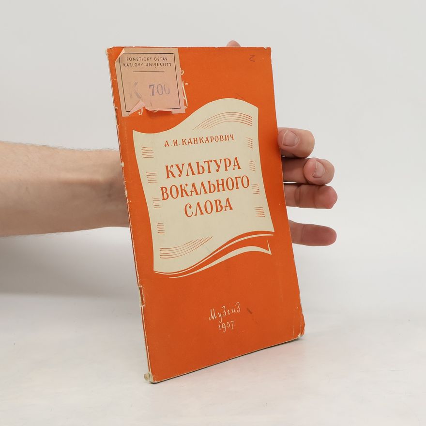Anatoliĭ Kankarovich Культура вокального слова