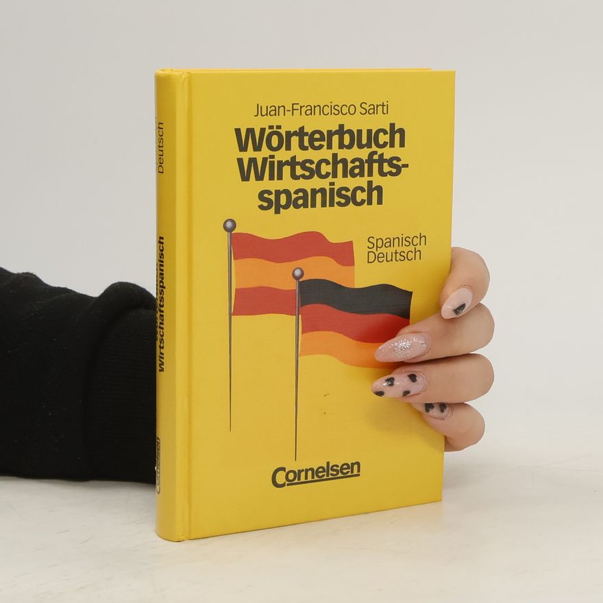 Juan-Francisco Sarti Wörterbuch Wirtschaftsspanisch