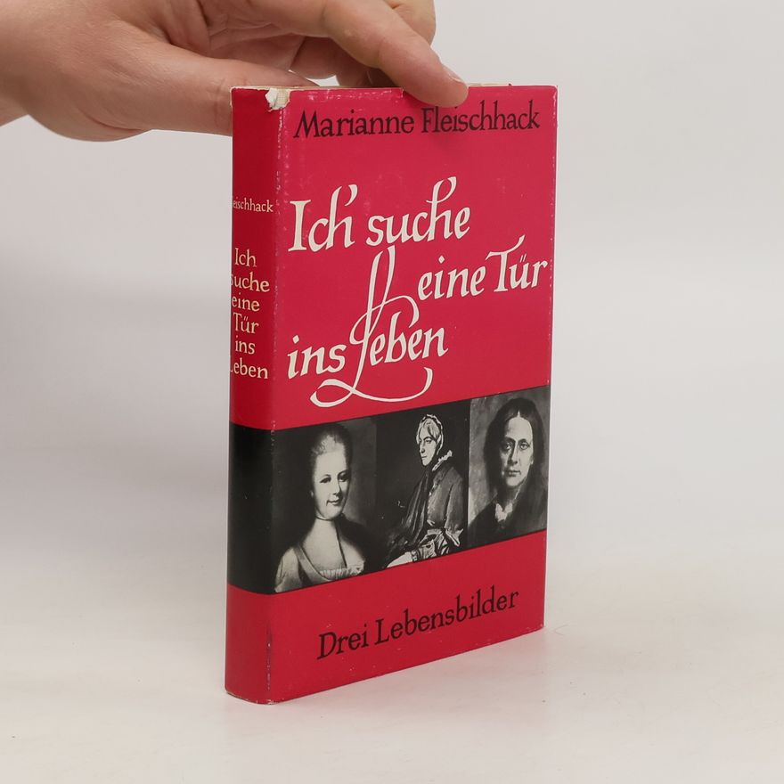 Marianne Fleischhack Ich suche eine Tür ins Leben
