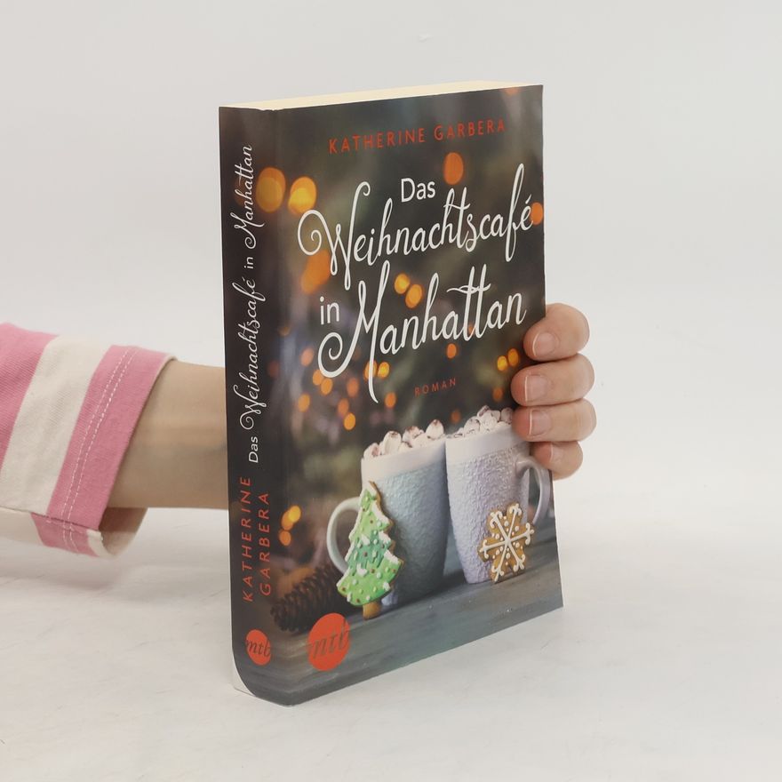 Katherine Garbera Das Weihnachtscafé in Manhattan