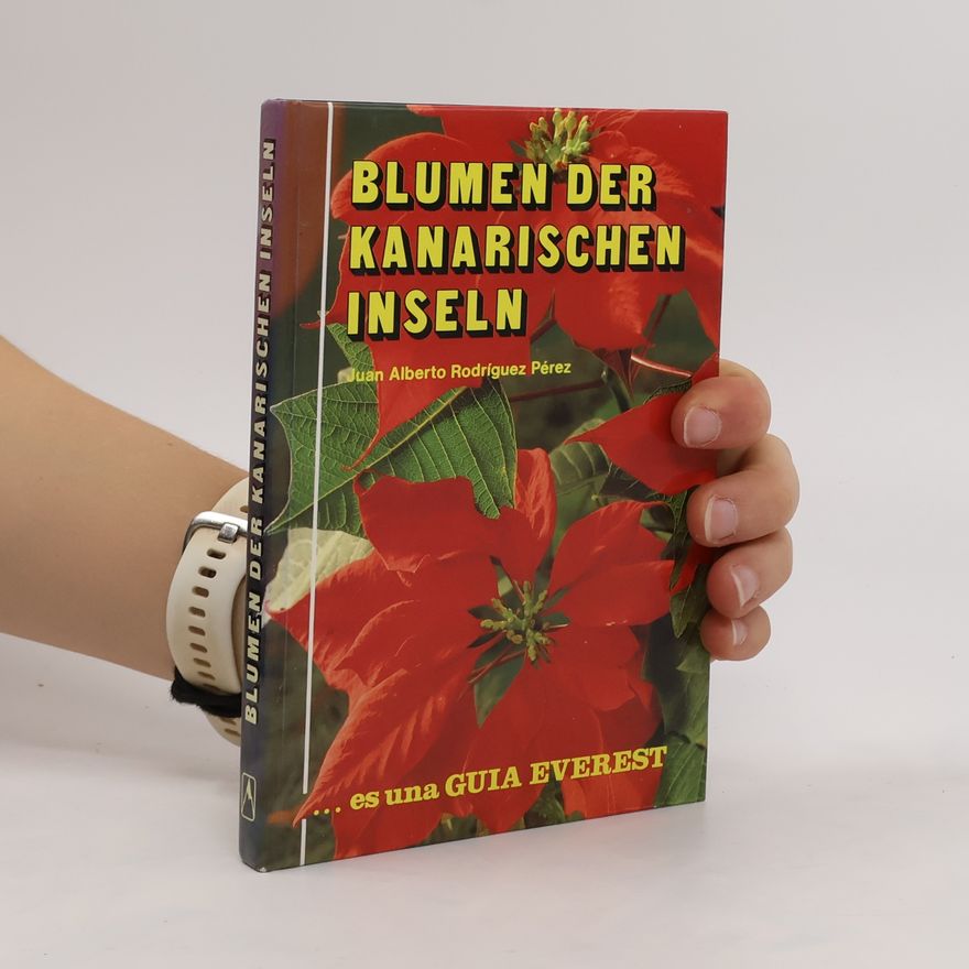 Juan Alberto Rodríguez Pérez Blumen der Kanarischen Inseln