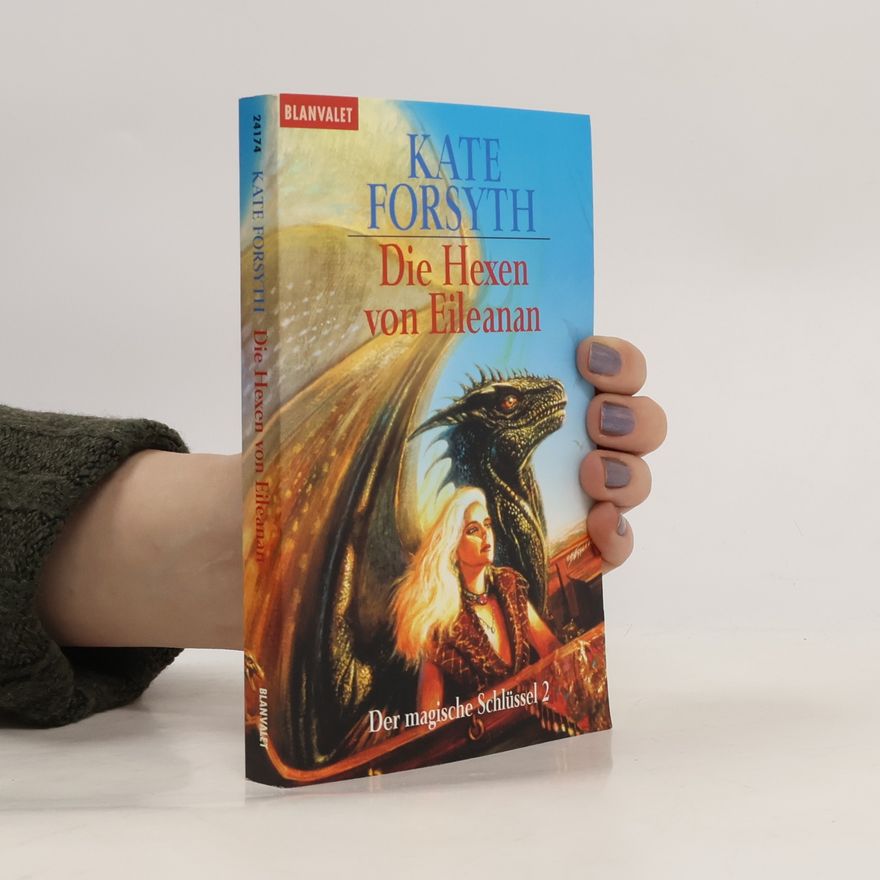 Kate Forsyth Die Hexen von Eileanan