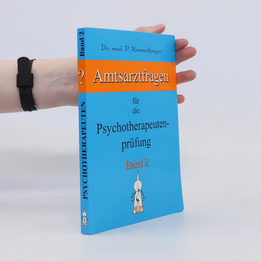 Petra Rommelfanger Amtsarztfragen für die Psychotherapeutenprüfung 2