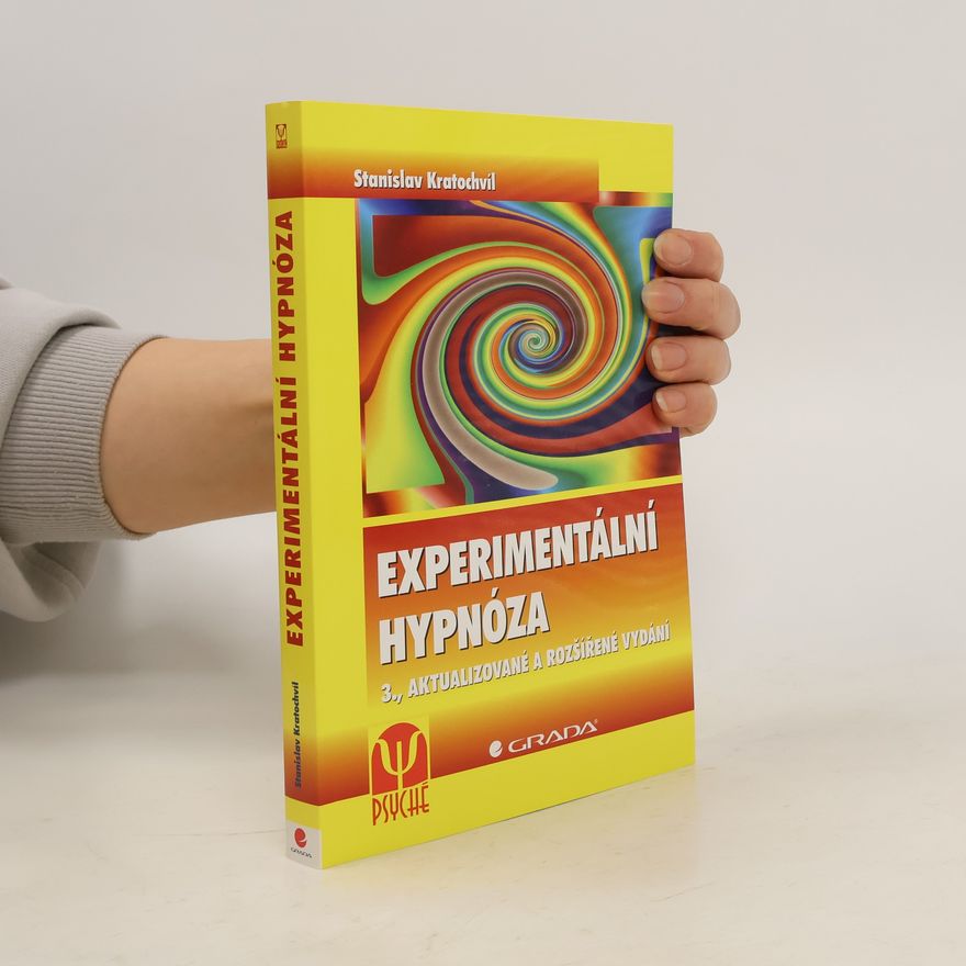 Stanislav Kratochvíl Experimentální hypnóza - 3., aktualizované a rozšířené vydání