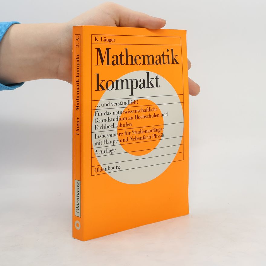 Klaus Läuger Mathematik kompakt ... und verständlich!