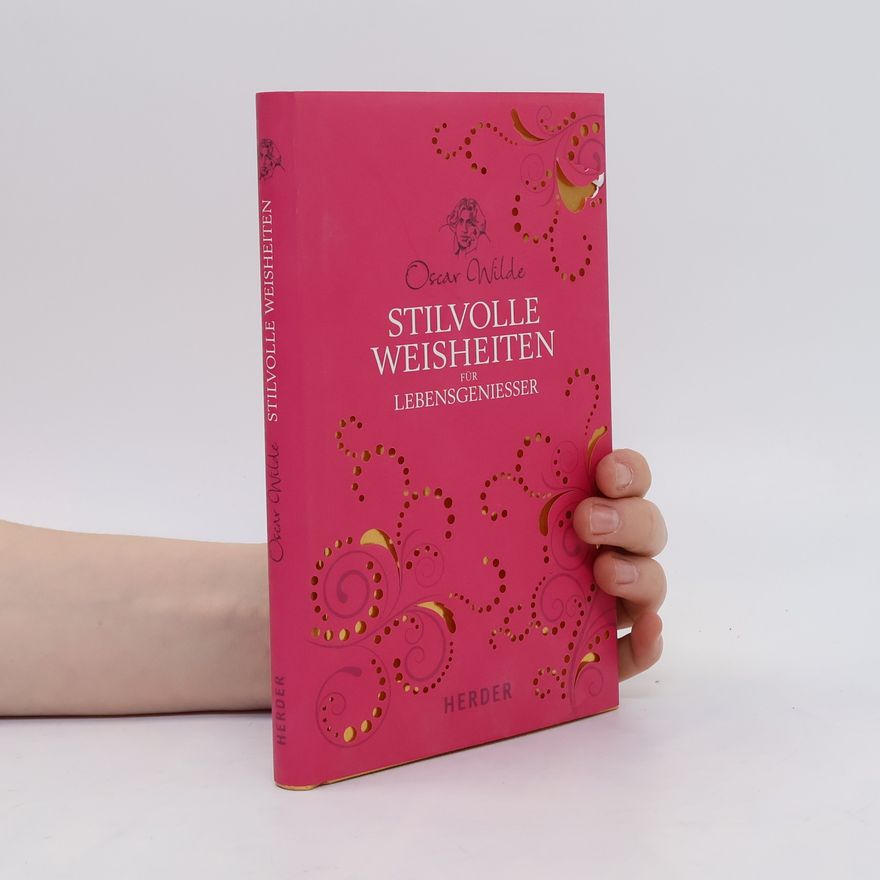 Oscar Wilde Stilvolle Weisheiten für Lebensgenießer