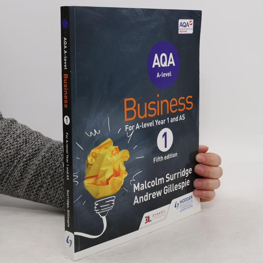 Malcolm Surridge AQA A level. Business. For A-level Year 1 and AS 1