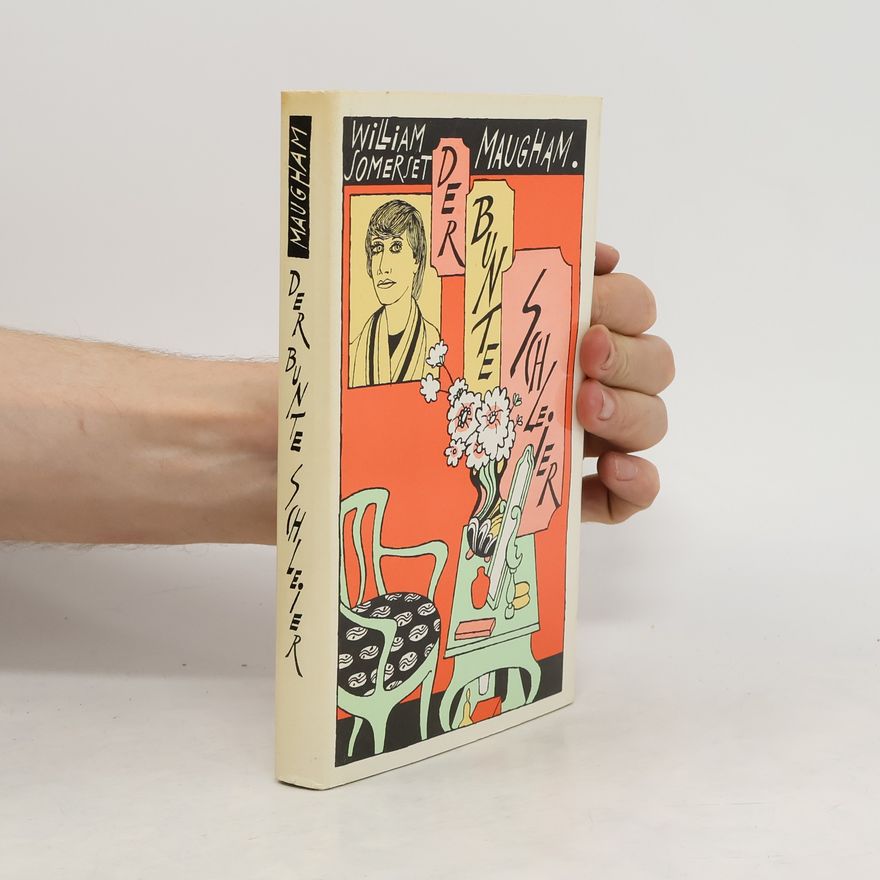 William Somerset Maugham Der bunte Schleier