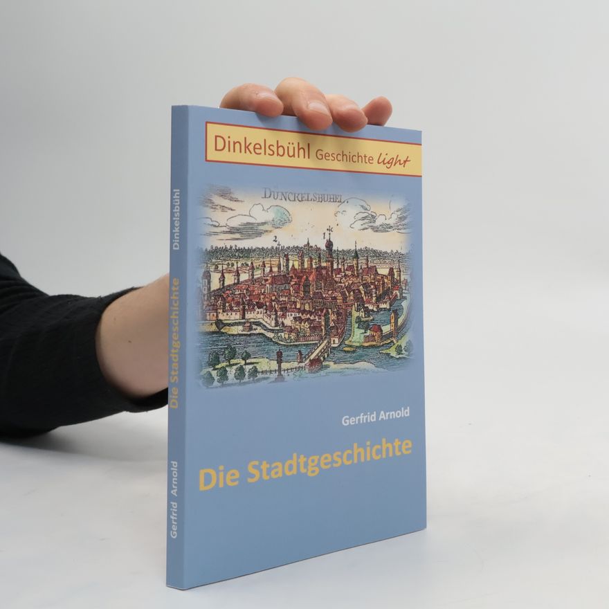 Gerfrid Arnold Dinkelsbühl Geschichte light