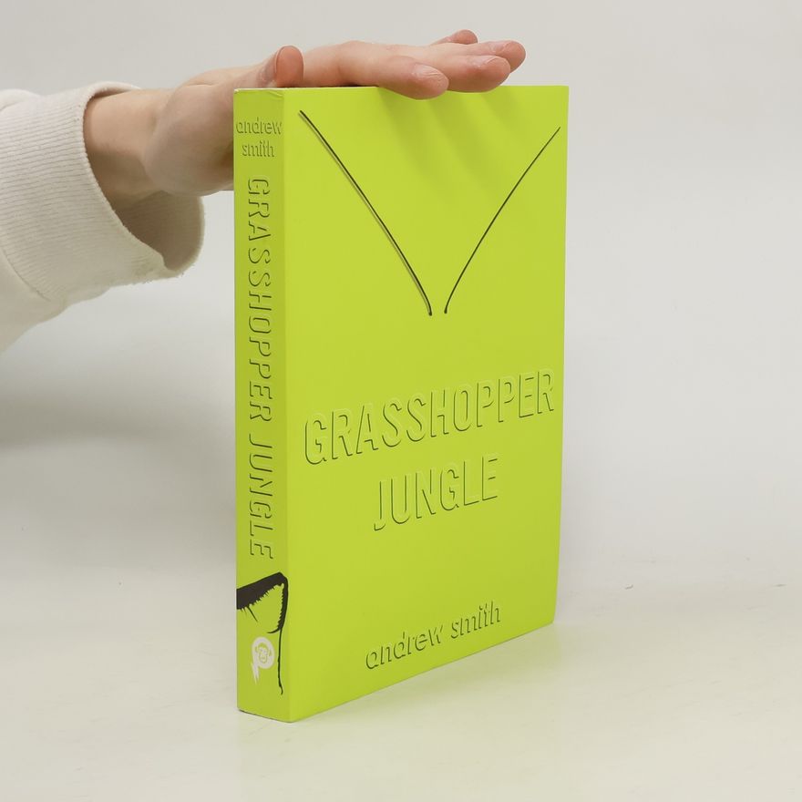 Andrew Smith Grasshopper Jungle