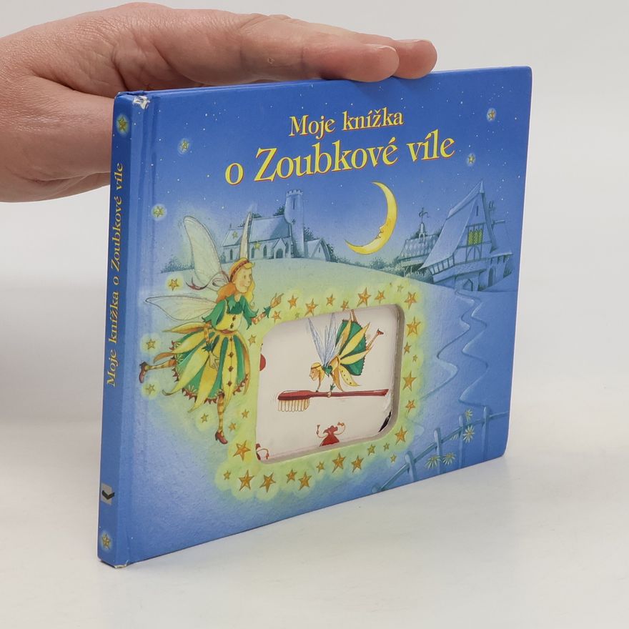 Cathy Shuttleworth Moje knížka o Zoubkové víle