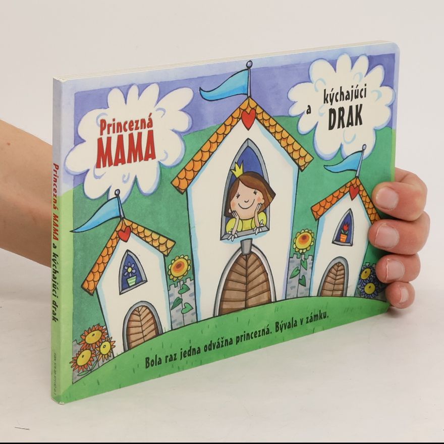 Katarína Bačová Princezná Mama a kýchajúcí drak