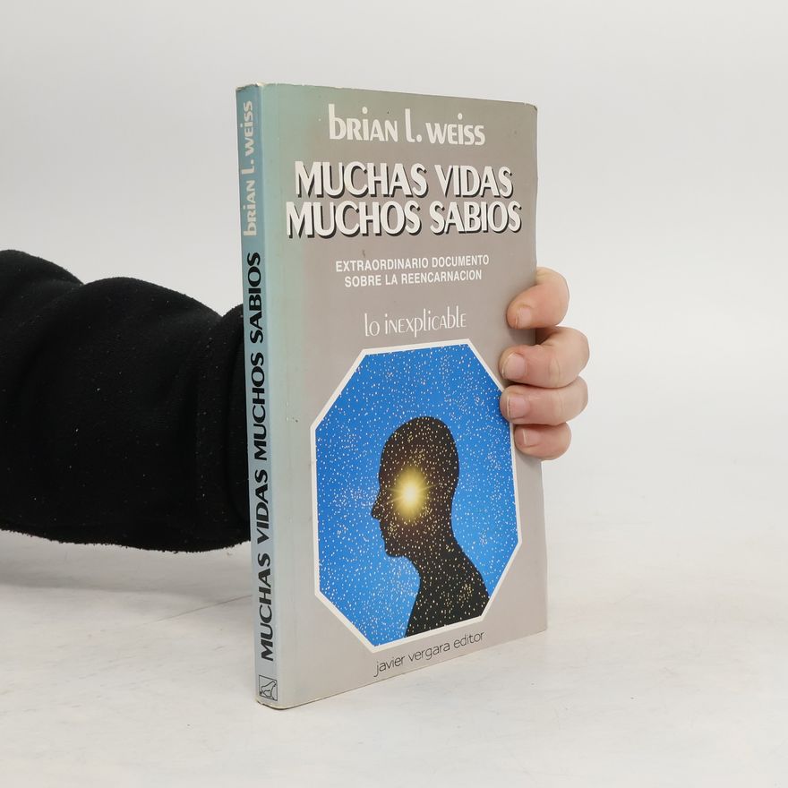 Brian Weiss Muchas Vidas, Muchos Sabios