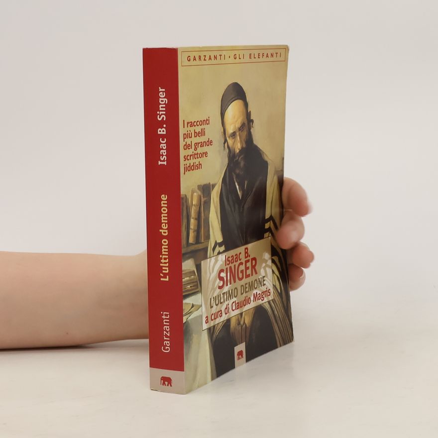 Isaac Bashevis Singer L'ultimo demone a cura di Claudio Magris