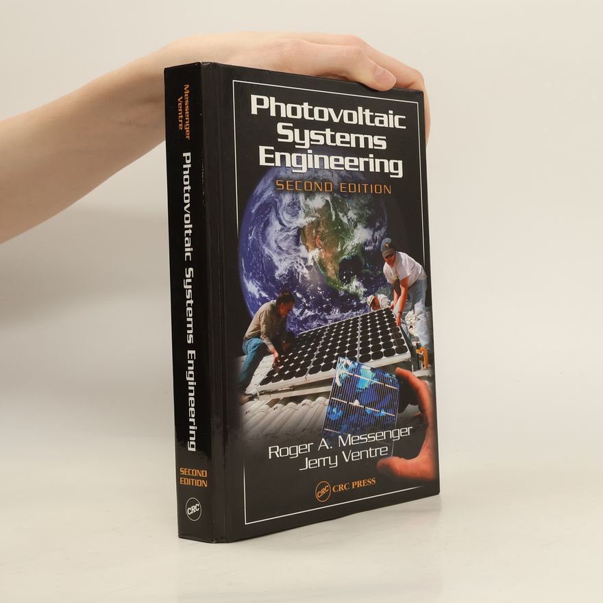 Jerry Ventre Photovoltaic Systems Engineering, Second Edition
