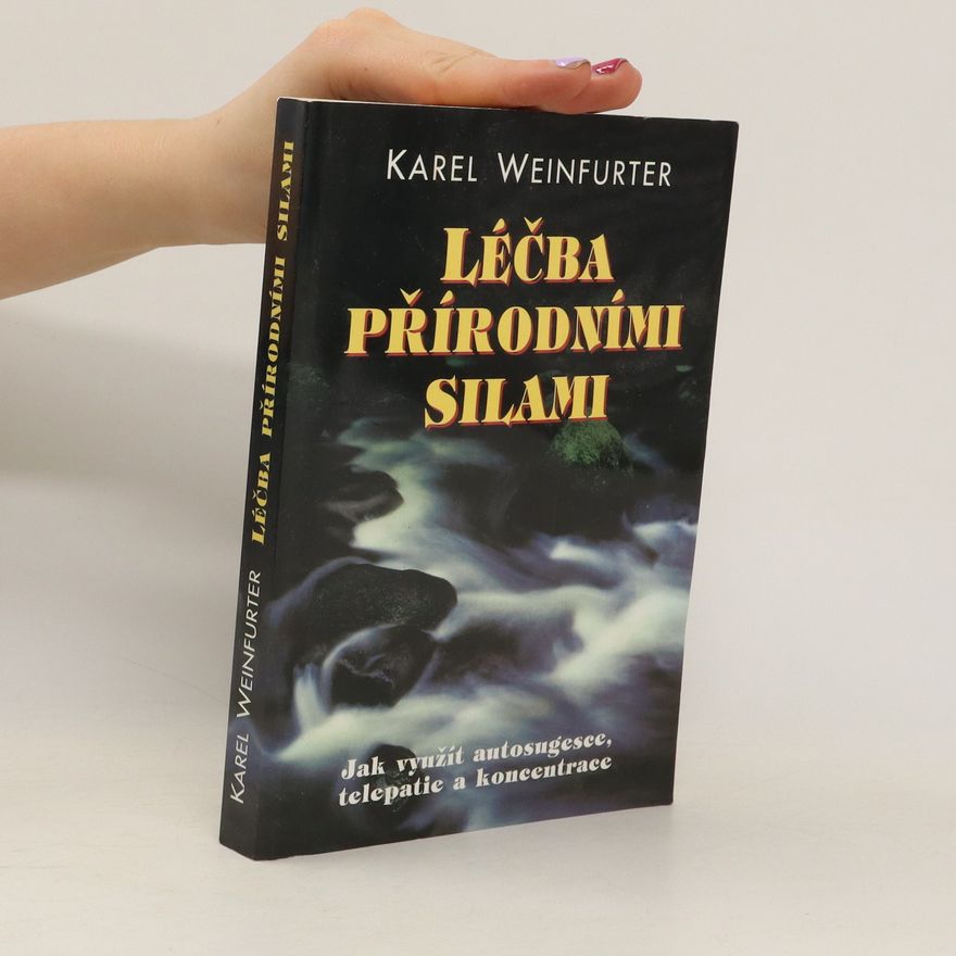 Karel Weinfurter Léčba přírodními silami