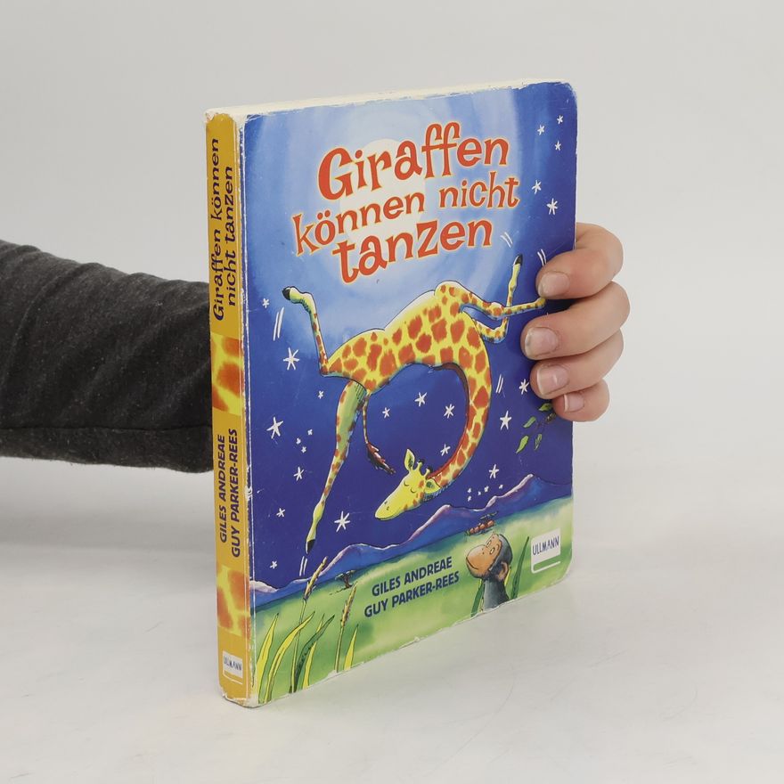 Giles Andreae Giraffen können nicht tanzen