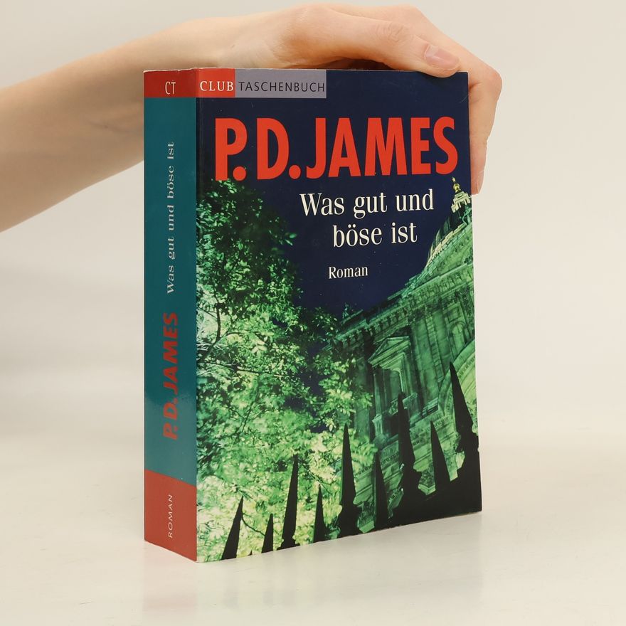 Phyllis Dorothy James Was gut und böse ist