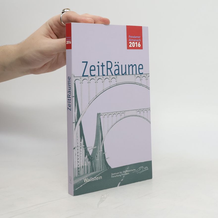 Frank Bösch ZeitRäume, Potsdamer Almanach des Zentrums für Zeithistorische Forschung 2016