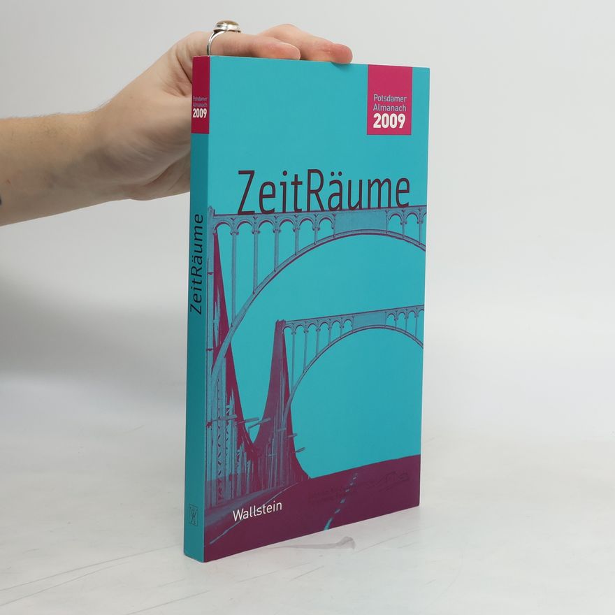 Autorenkollektiv ZeitRäume : Potsdamer Almanach des Zentrums für Zeithistorische Forschung 2009