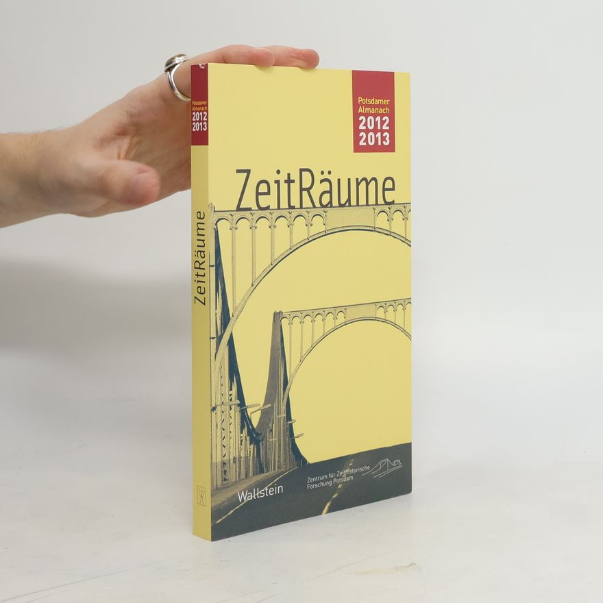 Collectif d'auteurs ZeitRäume : Potsdamer Almanach des Zentrums für Zeithistorische Forschung 2012