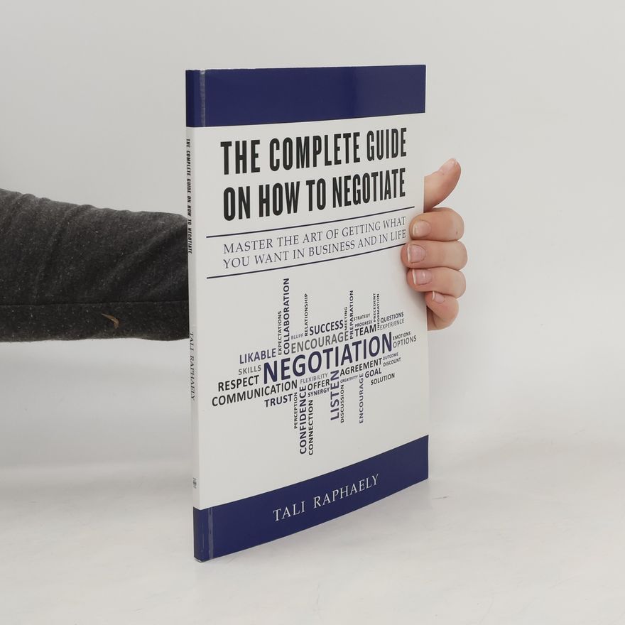 Tali Raphaely The Complete Guide on How to Negotiate