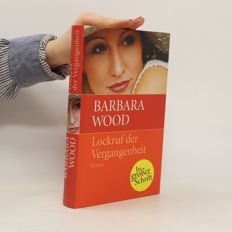 Barbara Wood Lockruf der Vergangenheit