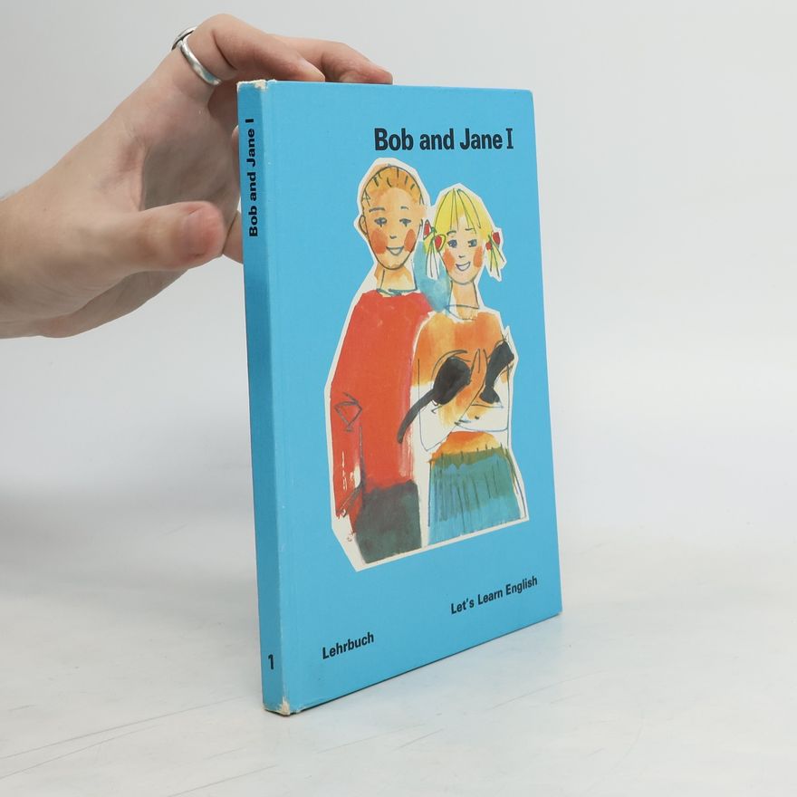 Autorenkollektiv Bob and Jane I. Let´s Learn English