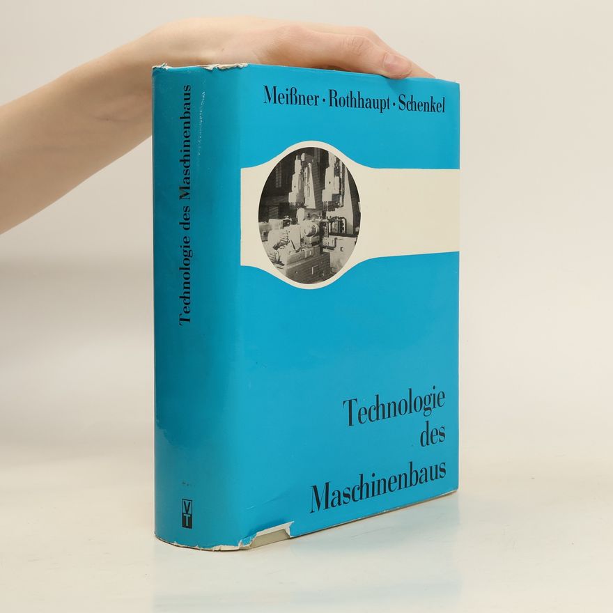 Autorenkollektiv Technologie des Maschinenbaus