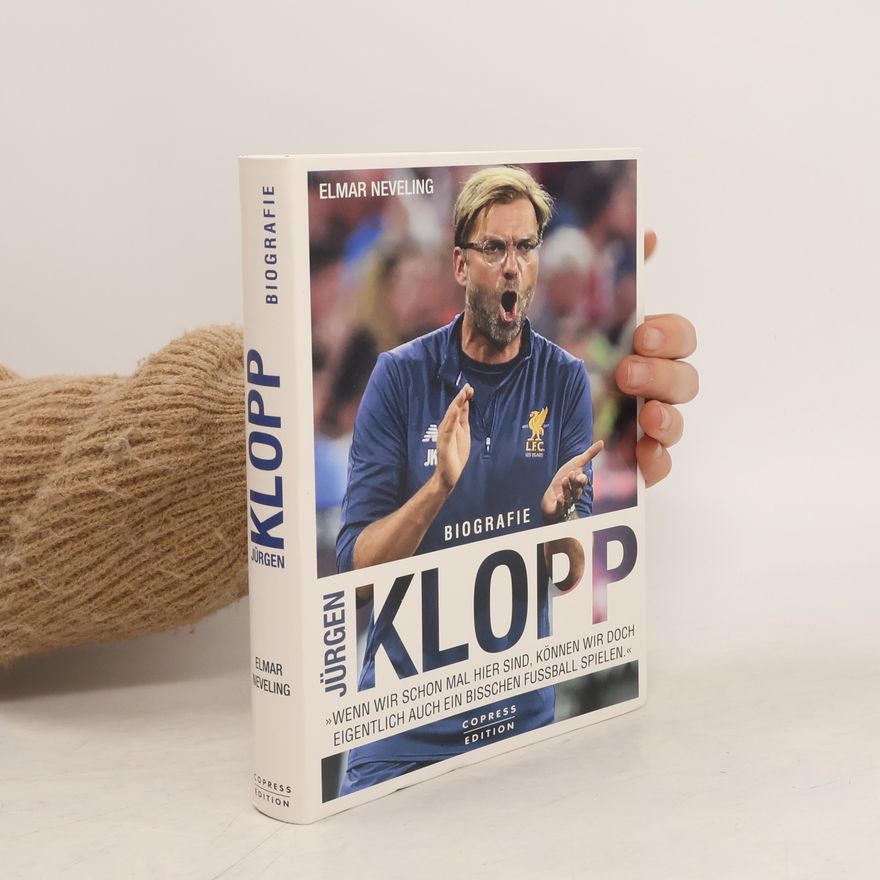 Elmar Neveling Biografie Jürgen Klopp