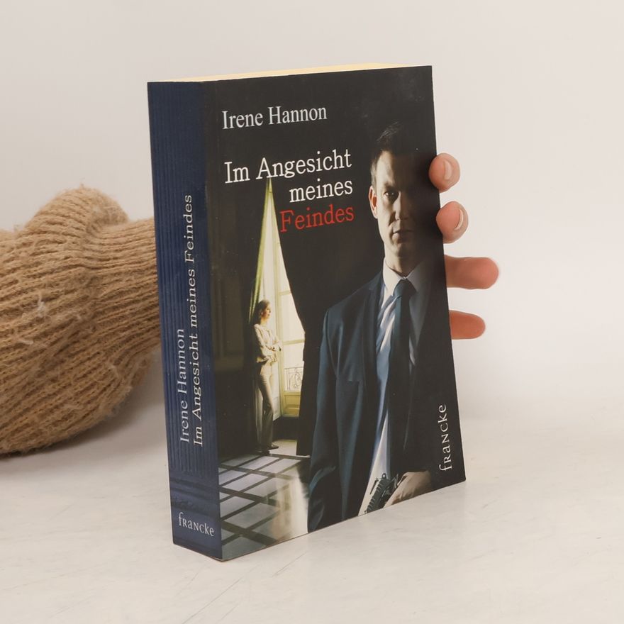 Irene Hannon Im Angesicht meines Feindes
