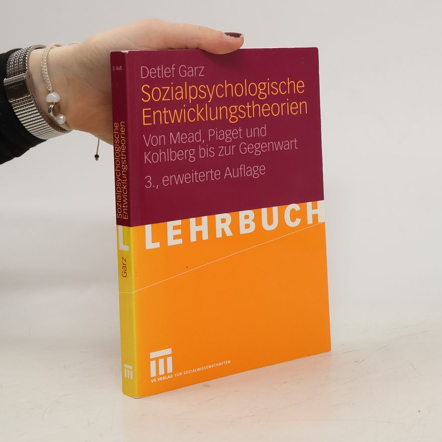 Detlef Garz Sozialpsychologische Entwicklungstheorien