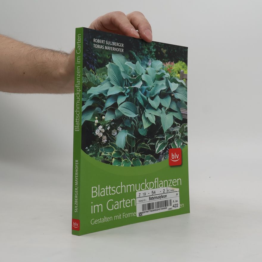 Robert Sulzberger Blattschmuckpflanzen im Garten